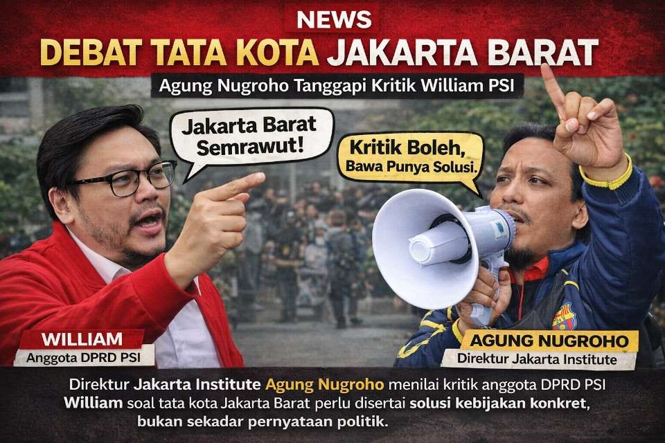 Agung Nugroho: Kritik Tata Kota Jakarta Barat Harus Disertai Solusi Konkret
